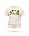 Dill With It