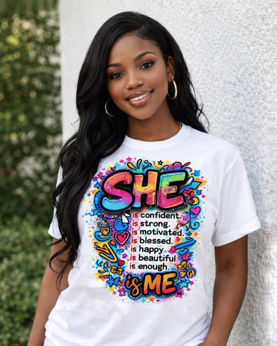 SHE Is Me Affirmation Tee